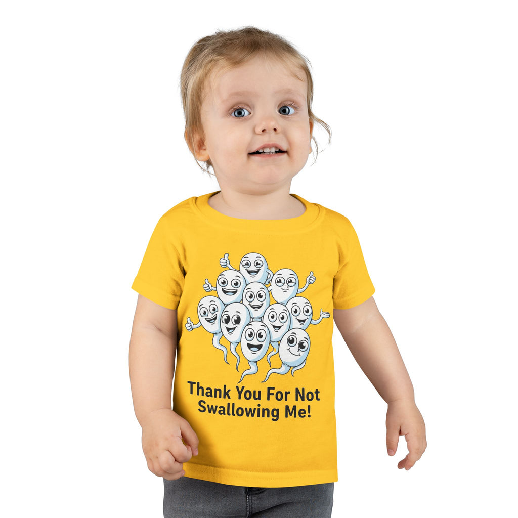 Thank You For Not Swallowing Me – Loud & Inappropriate Toddler T-Shirt