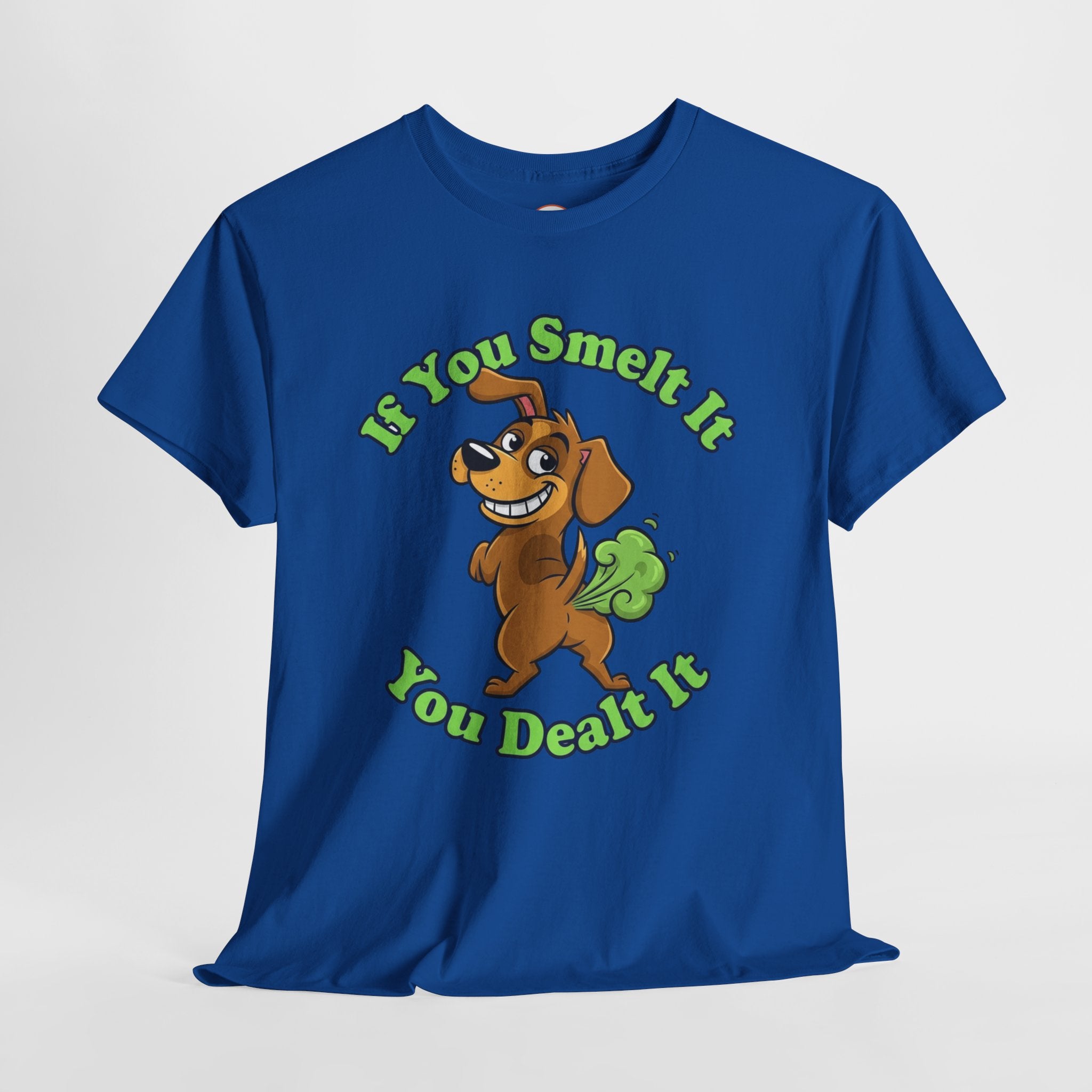 ‘If You Smelt It You Dealt It’ Farting Dog Tee – Funny Cheeky Unisex Shirt
