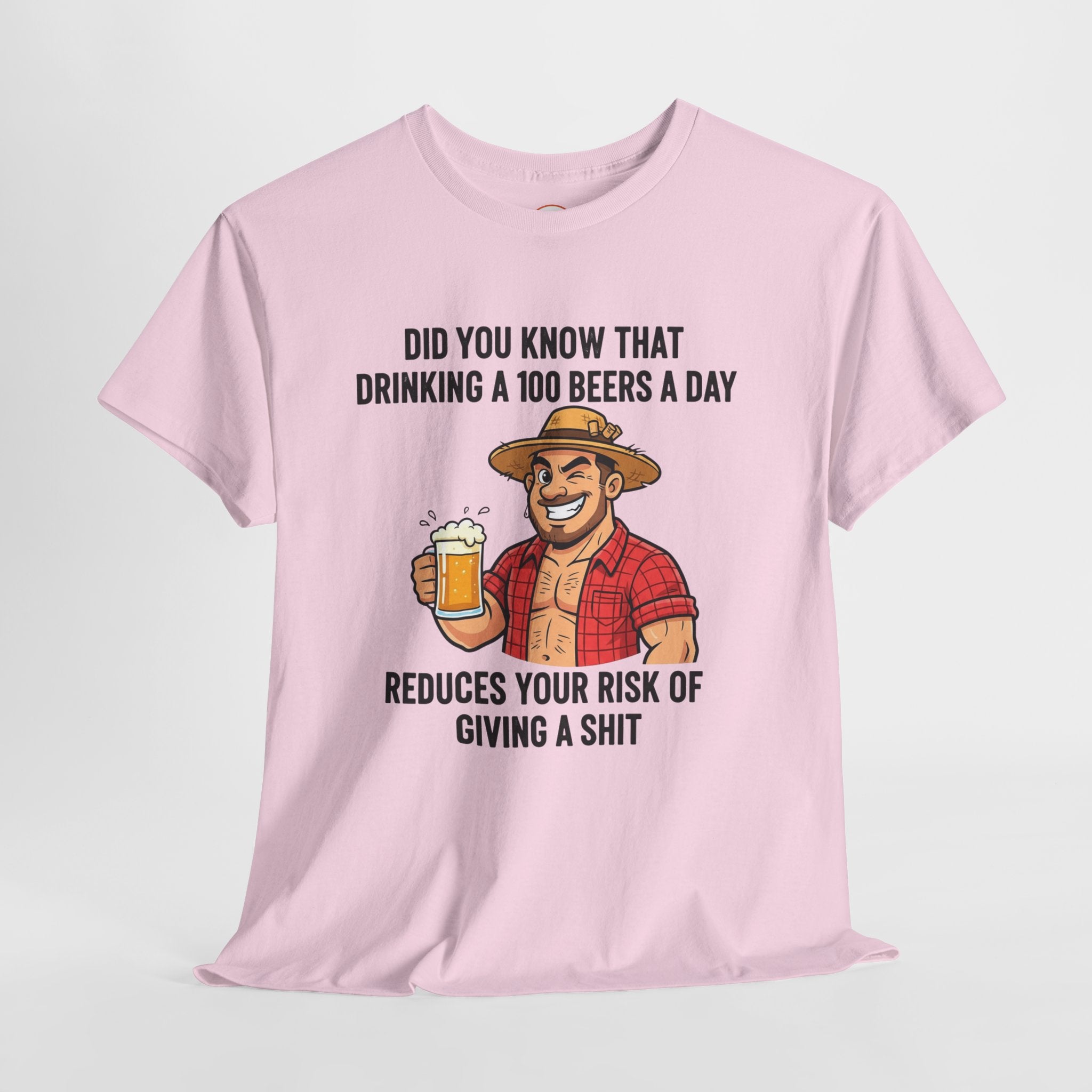 Beer Funny T-Shirt — "Did You Know That Drinking A 100 Beers A Day Reduces Your Risk Of Giving A Shit" Graphic Tee