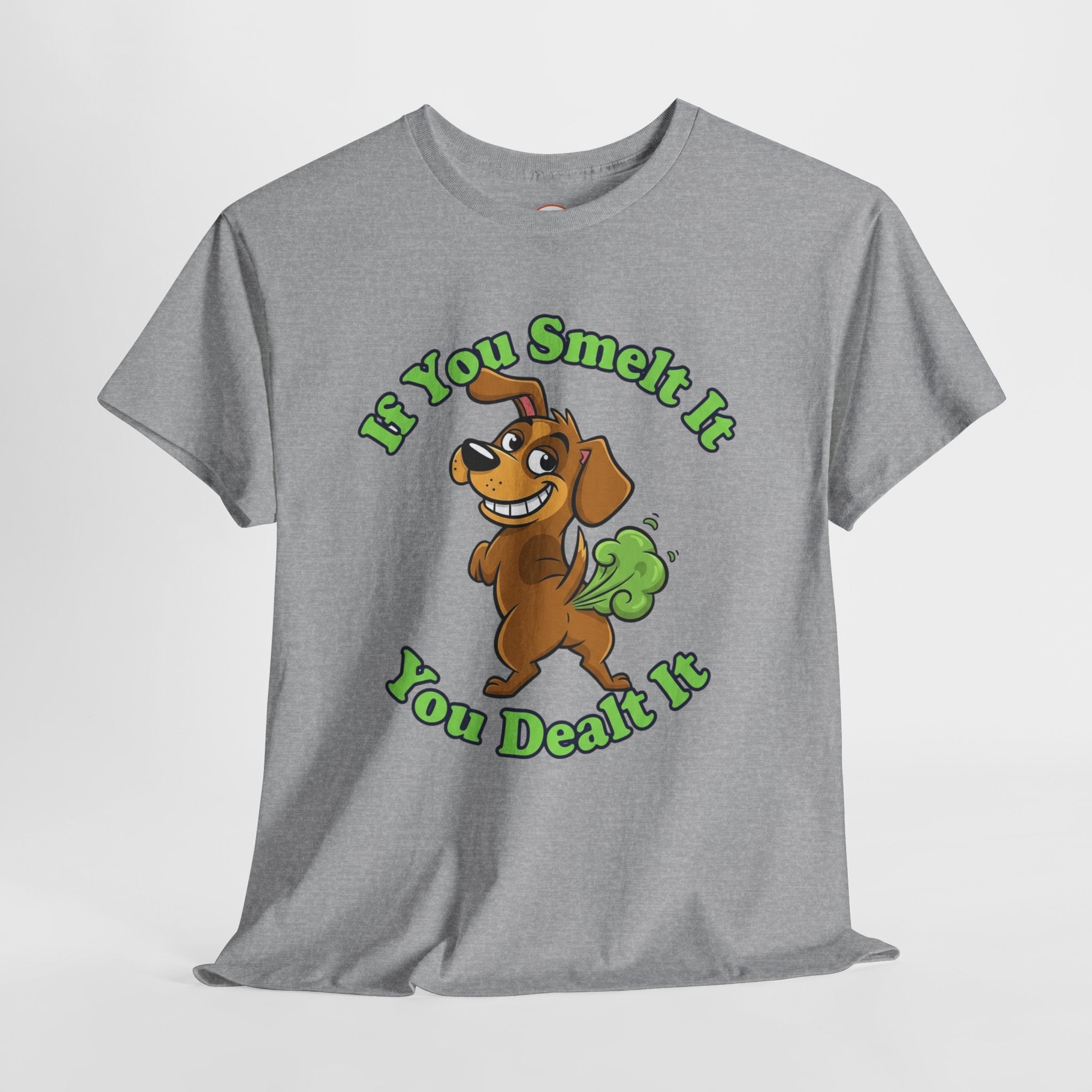‘If You Smelt It You Dealt It’ Farting Dog Tee – Funny Cheeky Unisex Shirt