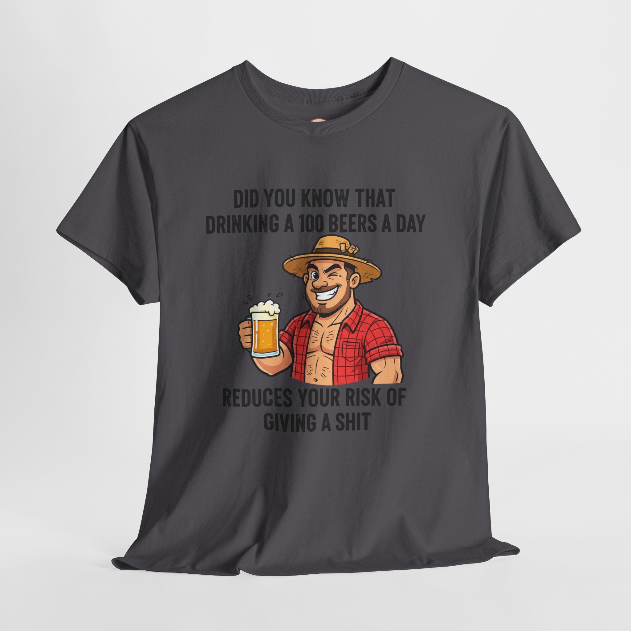 Beer Funny T-Shirt — "Did You Know That Drinking A 100 Beers A Day Reduces Your Risk Of Giving A Shit" Graphic Tee