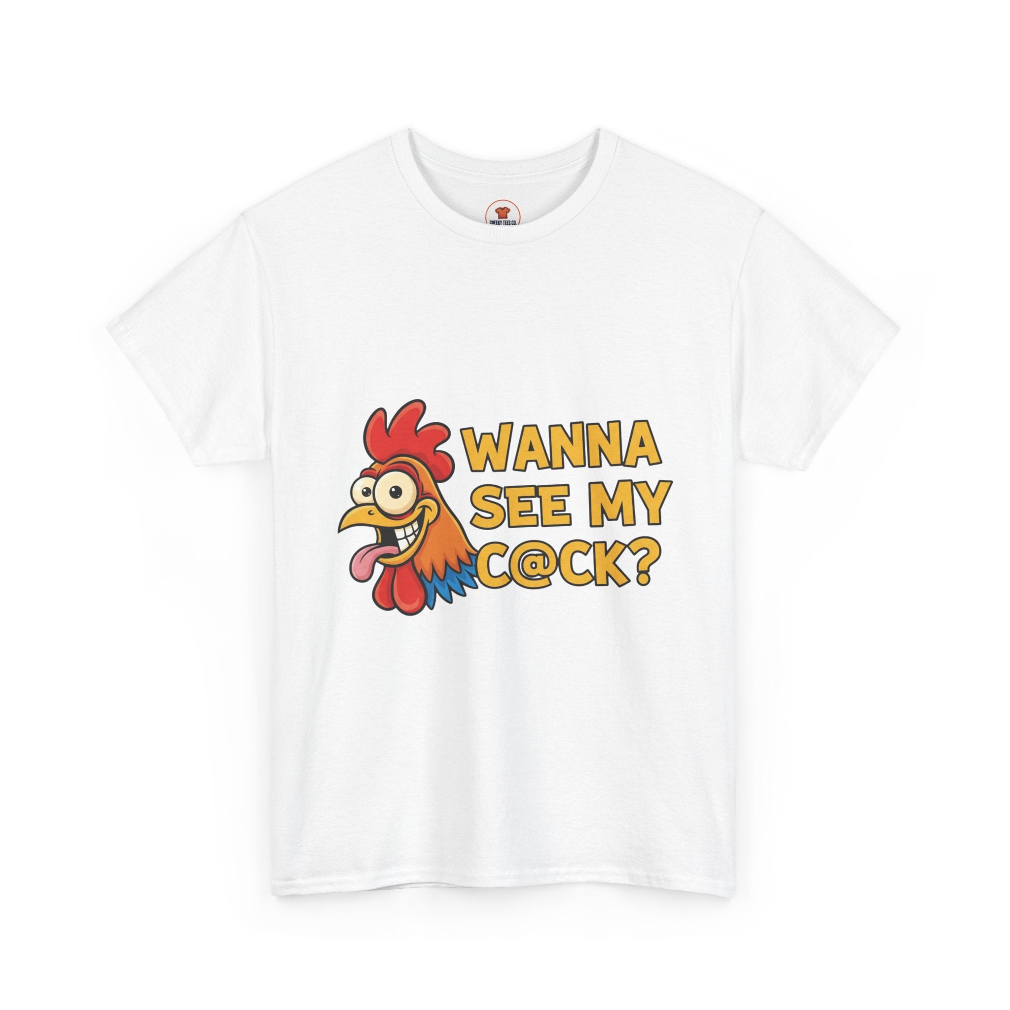 Wanna See My C@ck? – Cheeky Aussie Chicken Tee