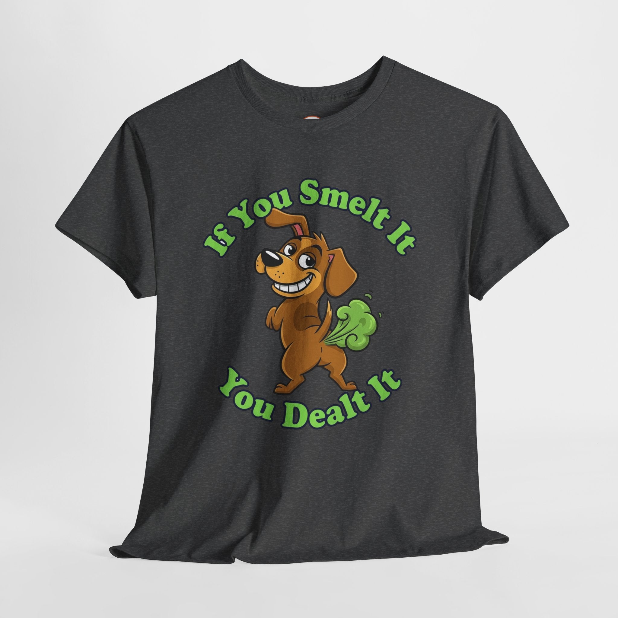 ‘If You Smelt It You Dealt It’ Farting Dog Tee – Funny Cheeky Unisex Shirt