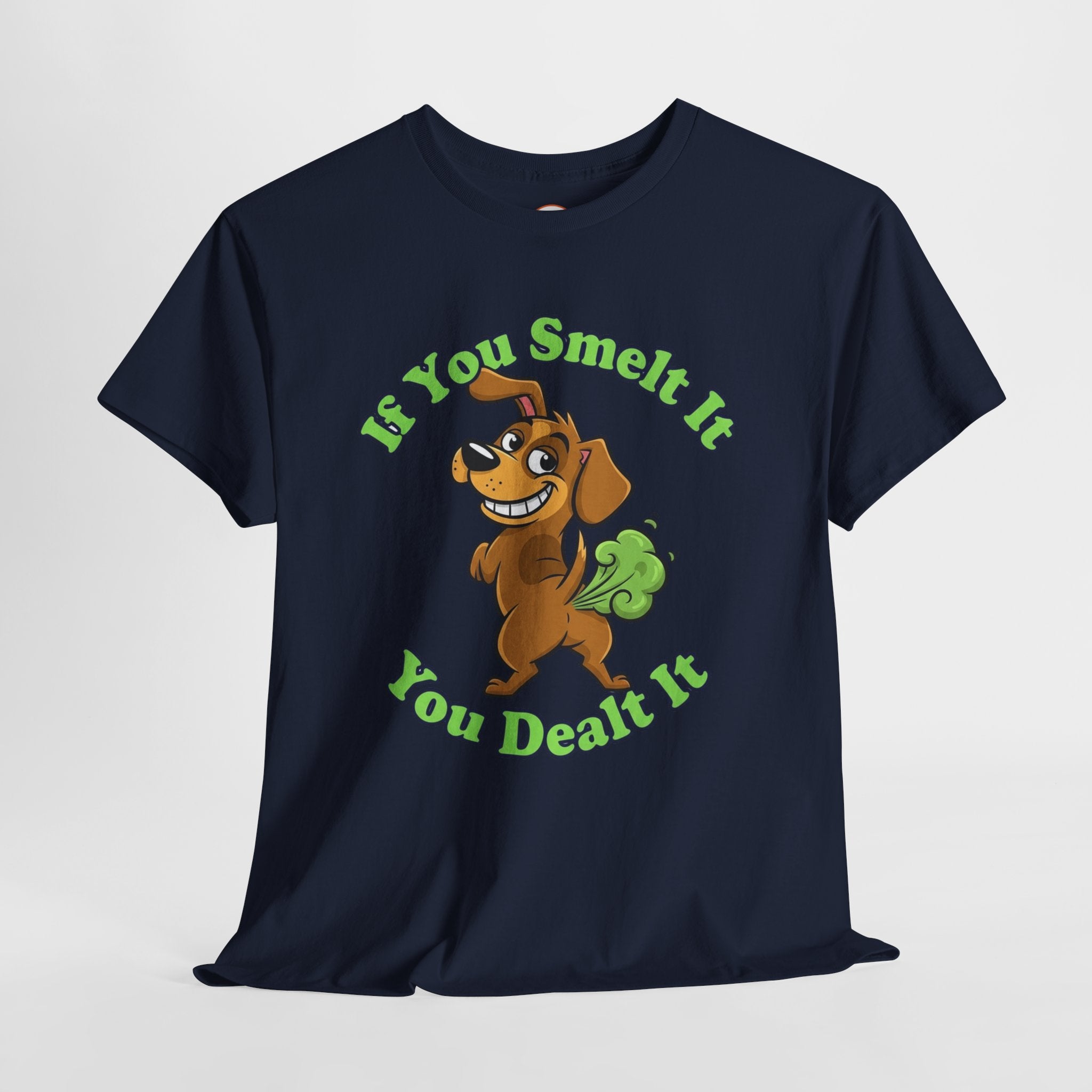 ‘If You Smelt It You Dealt It’ Farting Dog Tee – Funny Cheeky Unisex Shirt