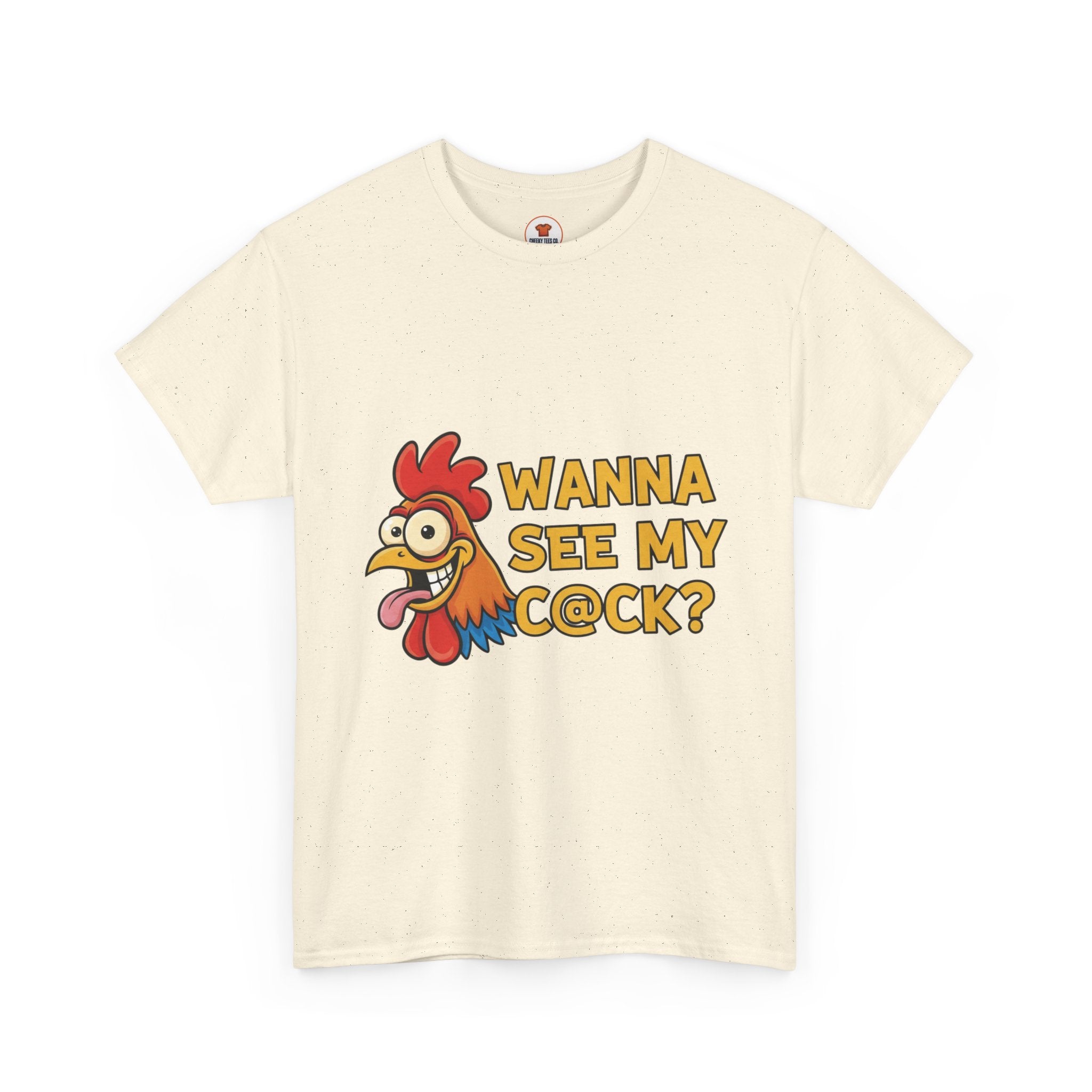 Wanna See My C@ck? – Cheeky Aussie Chicken Tee