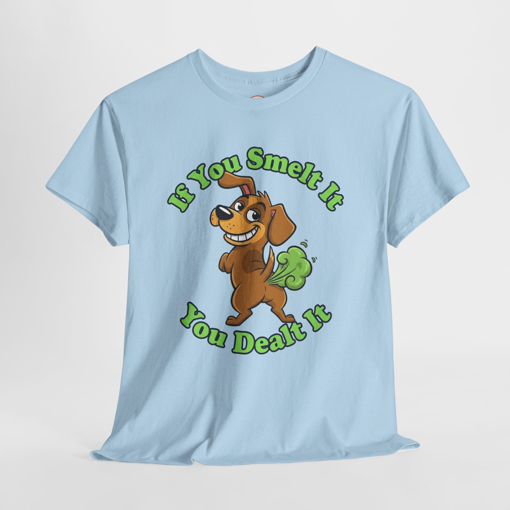 ‘If You Smelt It You Dealt It’ Farting Dog Tee – Funny Cheeky Unisex Shirt