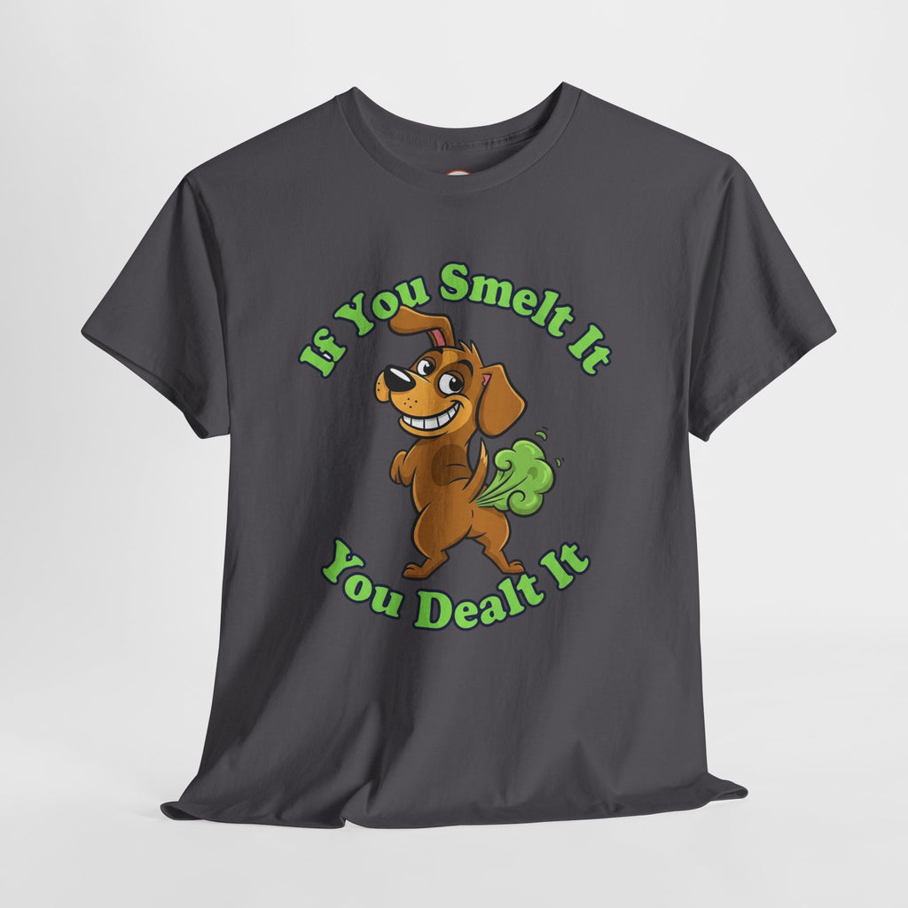 ‘If You Smelt It You Dealt It’ Farting Dog Tee – Funny Cheeky Unisex Shirt