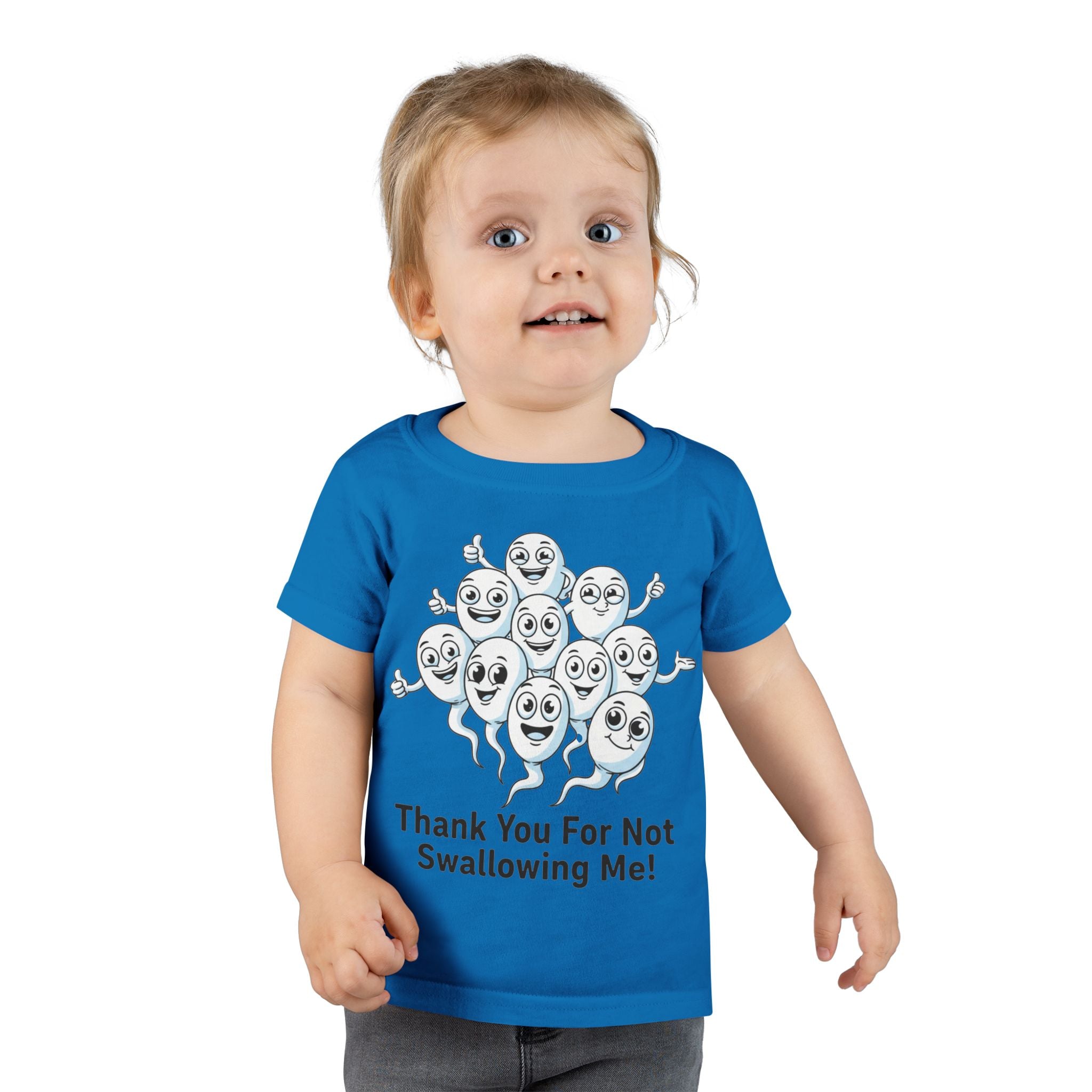 Thank You For Not Swallowing Me – Loud & Inappropriate Toddler T-Shirt