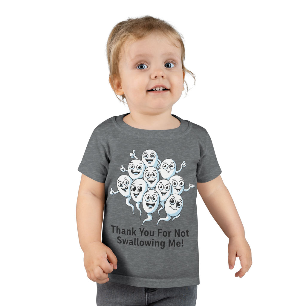 Gray toddler t-shirt with “Thank You For Not Swallowing Me” and cartoon sperm design, funny inappropriate baby gift by Cheeky Tees Co